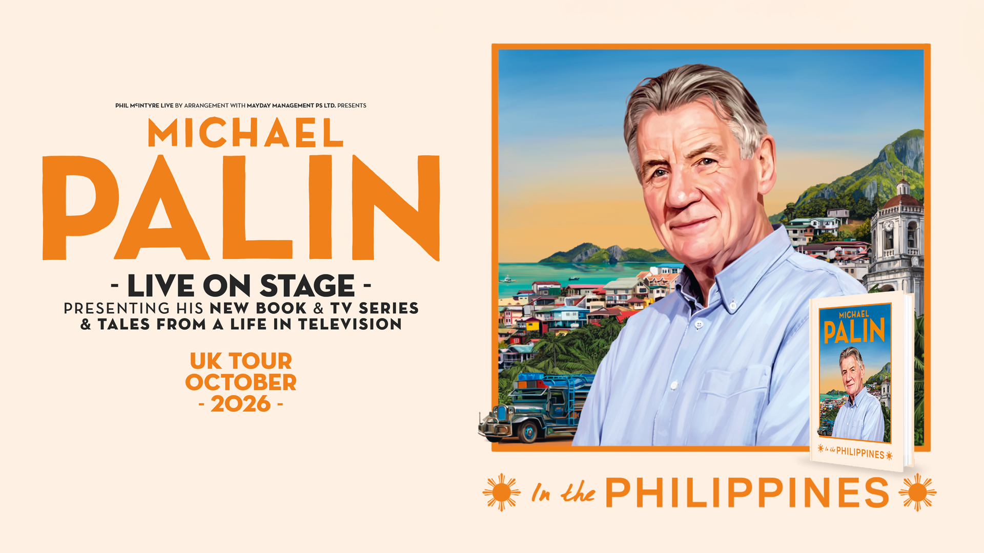 A painting of Michael Palin standing in front of scenic mountains and buildings, and bright blue sea. Presumably the Philippines. Broght organge titles read Michael Palin Live on Stage,